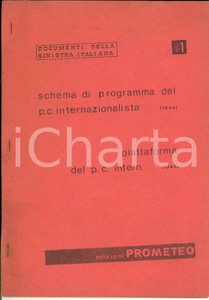 Giornale, rivista storica 1970 ca PARTITO COMUNISTA Schema di programma 1944 Piattaforma CICLOSTILATO 3 1