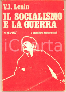 Libro, pubblicazione d epoca 1971 LENIN Il socialismo e la guerra  REPRINT La nuova sinistra 64 pp. 1