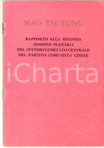 Libro, pubblicazione d epoca 1968 MAO TSETUNG Rapporto al 7Â° Comitato Centrale del PARTITO COMUNISTA CINESE 1