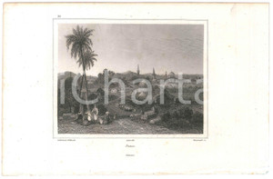 Stampa, bozzetto originale 1840 ca TERRA SANTA Charles RANSONNETTE  Damas  Damasco  Stampa 26x16 cm 1