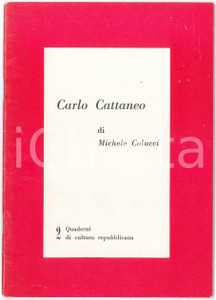 Libro, pubblicazione d epoca 1964 PRI Michele COLUCCI  Carlo Cattaneo Quaderni di cultura repubblicana n°2 1