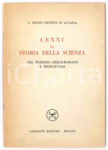Libro, pubblicazione d epoca 1951 C. MOTZO DENTICE DI ACCADIA Storia della scienza  Periodo grecoromano 1