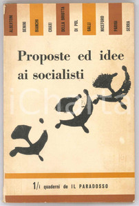 Libro, pubblicazione d epoca 1963 Quaderni IL PARADOSSO  Proposte ed idee ai socialisti nÂ° 1 1