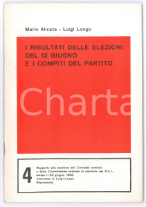 Libro, pubblicazione d epoca 1966 PCI Mario ALICATA Luigi LONGO I risultati delle elezioni del 12 giugno 1
