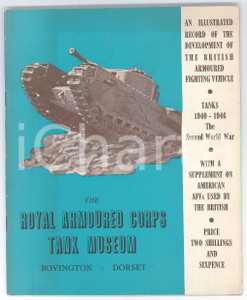 Libro, pubblicazione d epoca 1960 ca BOVINGTON Tank Museum  Royal Armoured Corp  Tanks 19401946 1