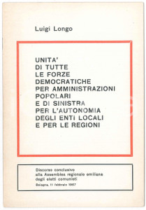 Libro, pubblicazione d epoca 1967 PCI Luigi LONGO UnitÃ  forze democratiche per amministrazioni di sinistra 1