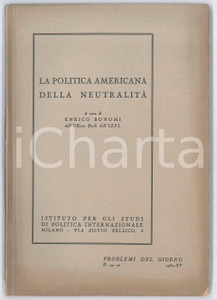 Libro, pubblicazione d epoca 1937 Enrico BONOMI La politica americana della neutralitÃ   I.S.P.I. MILANO 1