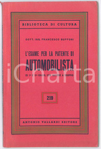 Libro, pubblicazione d epoca 1955 Francesco BUFFONI L esame per la patente di automobilista  nÂ° 219 1