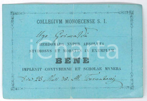 Documento originale, autentico 1890 ca COLLEGIUM MONOECENSE S. I. Nota di merito a Ugo GRIMALDI  11x7 cm 1