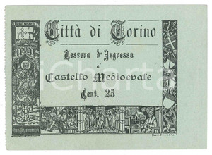 Oggetto da collezione cartaceo 1900 ca TORINO Tessera di ingresso al Castello Medioevale  12x8 cm 1