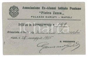 Oggetto da collezione cartaceo 1945 NAPOLI Associazione ex alunni ISTITUTO PONTANO Pietro Zezza  Tessera 1
