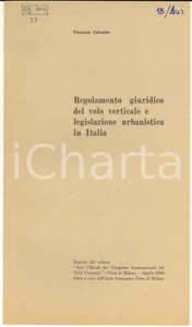Libro, pubblicazione d epoca 1950 MILANO Vincenzo COLUMBO Regolamento giuridico del volo verticale 1