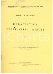 Libro, pubblicazione d epoca 1951 ANCI Vincenzo COLUMBO Urbanistica delle città minori 6 pp. 1