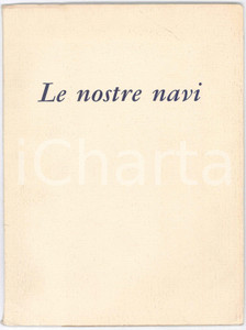 Libro, pubblicazione d epoca 1958 MARINA MILITARE Le nostre navi  Pubblicazione ILLUSTRATA 1