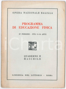 Libro, pubblicazione d epoca 1935 ca OPERA NAZIONALE BALILLA Programma educazione fisica  Quaderno II 1