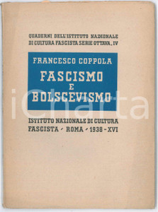 Libro, pubblicazione d epoca 1938 Francesco COPPOLA Fascismo e bolscevismo  Ist. Cultura Fascista 1