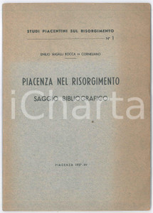 Libro, pubblicazione d epoca 1937 Emilio NASALLI ROCCA DI CORNELLIANO Piacenza nel Risorgimento  AUTOGRAFO 1