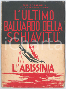 Libro, pubblicazione d epoca 1935 G. C. BARAVALLI  ABISSINIA Ultimo baluardo della schiavitù  Ed. NOVISSIMA 1