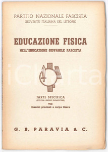 Libro, pubblicazione d epoca 1940 PNF Educazione fisica nell educazione giovanile fascista PARAVIA Vol. VIII 1