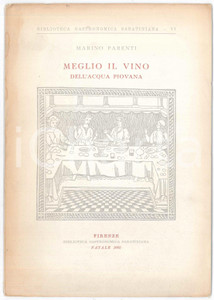 Libro, pubblicazione d epoca 1962 Marino PARENTI Meglio il vino dell acqua piovana  Biblioteca gastronomica 1