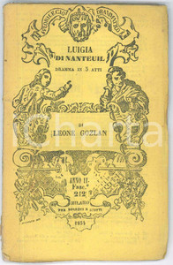 Libro, pubblicazione d epoca 1854 TEATRO Leone GOZLAN  Luigia di Nanteuil Dramma in 5 atti 1