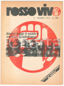 Giornale, rivista storica 1975 ROSSO VIVO Veleno fabbriche  SARDEGNA distruzione dei boschi nÂ°1 1