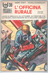 Libro, pubblicazione d epoca 1970 Mario SARTI Athos EVANGELISTI L officina rurale  Vol. 1 EDAGRICOLE n.39 1