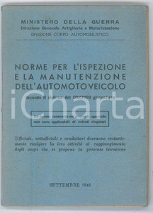 Libro, pubblicazione d epoca 1946 MINISTERO DELLA GUERRA Norme per ispezione e manutenzione automotoveicolo 1