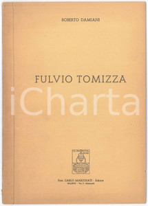 Libro, pubblicazione d epoca 1975 ca Roberto DAMIANI Scritto su Fulvio TOMIZZA Editore Dott. Carlo Marzorati 1