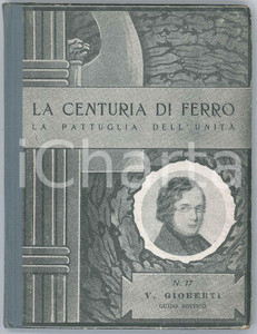 Libro, pubblicazione d epoca 1940 Guido BUSTICO  Vincenzo GIOBERTI Ed. ZUCCHI  Centuria di ferro 1
