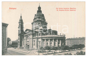 Cartolina originale da collezione 1910 ca BUDAPEST Szent IstvÃ¡n Bazilika  St. Stephen s Basilica  Postcard FP NV 1