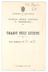 Documento originale, autentico 1957 BOLOGNA Scuola media San Domenico  Orario delle lezioni 9x14 cn 1