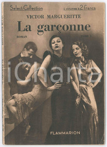 Libro, pubblicazione d epoca 1922 Victor MARGUERITTE La garÃ§onne  Tome I  Ed. FLAMMARION 1