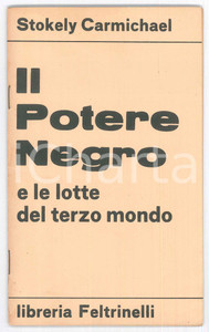 Libro, pubblicazione d epoca 1967 Stokely CARMICHAEL Il potere negro e le lotte del Terzo Mondo Feltrinelli 1