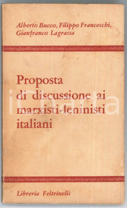 Libro, pubblicazione d epoca 1968 BUCCO  FRANCESCHI  LAGRASSA Proposta di discussione ai marxistileninisti 1