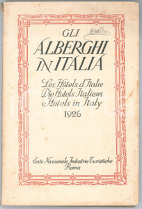 Libro, pubblicazione d epoca 1926 ENIT TURISMO Gli alberghi in Italia  ILLUSTRATO 295 pp. 1