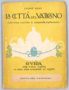 Libro, pubblicazione d epoca 1932 Leone GESSI CittÃ  del Vaticano  Guida per visita al Papa, gallerie e musei 1