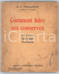 Libro, pubblicazione d epoca 1941 H.P. PALLAPRAT Comment faire ses conserves  Ernest Flammarion Ã©diteur 1