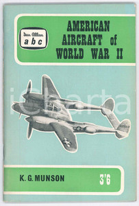 Libro, pubblicazione d epoca 1961 K. G. MUNSON American Aircraft of World War II  ABC ed. Ian ALLAN 1