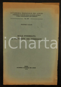 Libro, pubblicazione d epoca 1976 Pietro CALOI Sulle possibilitÃ  di previsione dei terremoti ILLUSTRATO 1