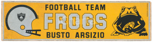 Oggetto da collezione cartaceo 1985 ca FOOTBALL AMERICANO  FROGS BUSTO ARSIZIO Etichetta 30x8 cm 1