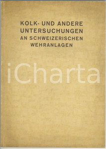 Libro, pubblicazione d epoca 1935 H. BLATTNER Kolk und andere Untersuchungen an schweizerischen Wehranlagen 1