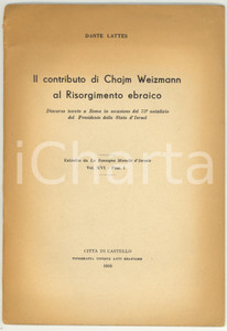 Libro, pubblicazione d epoca 1950 Dante LATTES Il contributo di Chajm Weizmann al Risorgimento ebraico 36 pp. 1
