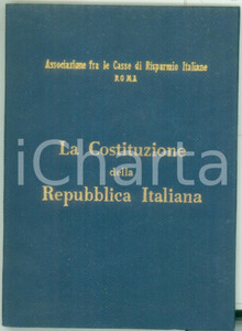 Libro, pubblicazione d epoca 1958 ROMA Associazione Casse Risparmio Italiane  Costituzione della Repubblica 1