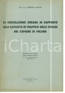 Libro, pubblicazione d epoca 1939 Umberto BASSAN La circolazione urbana in rapporto alla capacità di traffico 1