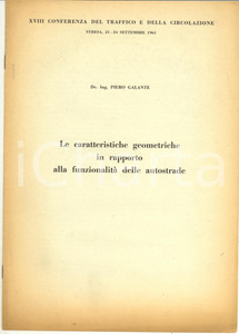 Libro, pubblicazione d epoca 1961 Piero GALANTE Caratteristiche geometriche e funzionalitÃ  delle autostrade 1