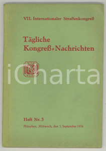 1934 MÃœNCHEN VII Internationaler Strassenkongress - TÃ¤gliche Nachrichten - nÂ° 3 Libretto d'epoca.PAGINE: 95  CONDIZIONI: FAIR (strappo di circa un centimetro in copertina; piegatura all'angolo superiore destro)    originale e autentica 1