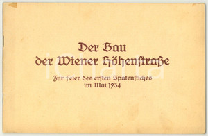 Libro, pubblicazione d epoca 1934 Der Bau der Wiener HÃ¶henstrasse  Fur feier des ersten Spatenstiches 1