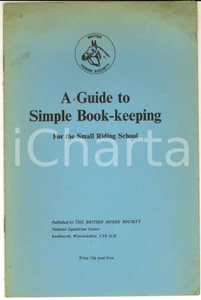 Libro, pubblicazione d epoca 1971 BRITISH HORSE SOCIETY A guide to simple bookkeeping  Small Riding School 1