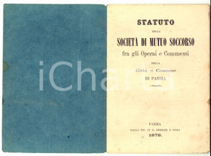 Libro, pubblicazione d epoca 1878 PARMA Statuto SocietÃ  Mutuo Soccorso fra Operai e Commessi  36 pp. 1